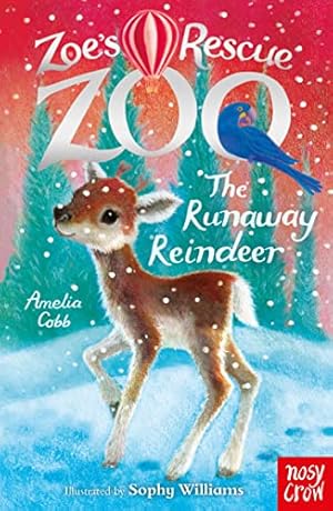 Bild des Verkufers fr Zoe's Rescue Zoo: The Runaway Reindeer zum Verkauf von WeBuyBooks