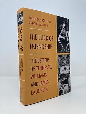 Image du vendeur pour The Luck of Friendship: The Letters of Tennessee Williams and James Laughlin mis en vente par Southampton Books