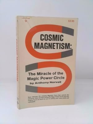 Immagine del venditore per Cosmic Magnetism: The Miracle of the Magic Power Circle venduto da ThriftBooksVintage