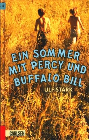 Bild des Verkufers fr Ein Sommer mit Percy und Buffalo Bill. zum Verkauf von TF-Versandhandel - Preise inkl. MwSt.