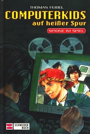 Bild des Verkufers fr Computerkids auf heier Spur Bd. 4 ~ Spione im Spiel. zum Verkauf von TF-Versandhandel - Preise inkl. MwSt.