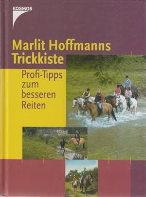 Immagine del venditore per Marlit Hoffmanns Trickkiste - Profi-Tipps zum besseren Reiten. venduto da TF-Versandhandel - Preise inkl. MwSt.