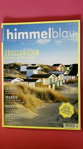 HIMMELBLAU DAS ERSTE REISEMAGAZIN FÜR DEUTSCHLAND UND EUROPA. Südschweden Abenteuer auf die sanft...