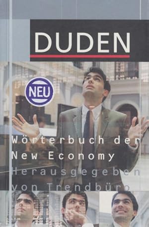 Seller image for Duden ~ Wrterbuch der New Economy. for sale by TF-Versandhandel - Preise inkl. MwSt.