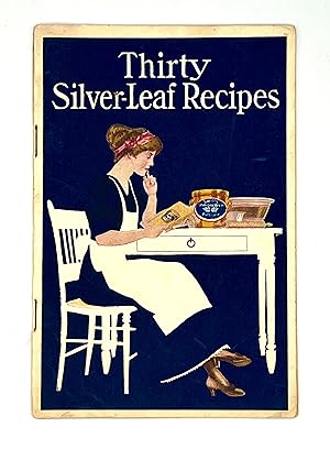 [ADVERTISING] [ART] Thirty Silver-Leaf Recipes for Making Good Things to Eat