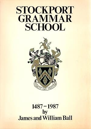 Seller image for Stockport Grammar School 1487-1987 for sale by Delph Books PBFA Member