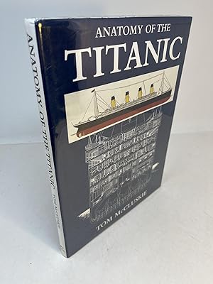 ANATOMY OF THE TITANIC
