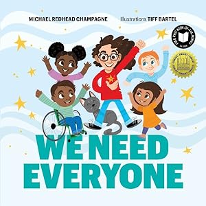 Seller image for We Need Everyone for sale by GreatBookPrices