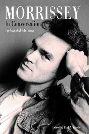 Seller image for Morrissey in Conversation: The Essential Interviews for sale by WeBuyBooks