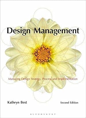 Imagen del vendedor de Design Management: Managing Design Strategy, Process and Implementation (Required Reading Range) a la venta por WeBuyBooks