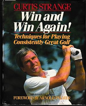 Immagine del venditore per Win and Win Again: Techniques for Playing Consistently Great Golf venduto da Riverhorse Books