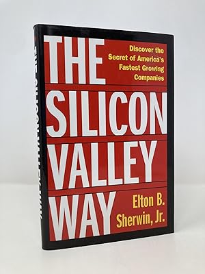 Bild des Verkufers fr The Silicon Valley Way: Discover the Secret of America's Fastest Growing Companies zum Verkauf von Southampton Books
