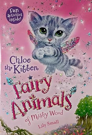 Imagen del vendedor de Chloe the Kitten (Fairy Animals of Misty Wood #1) a la venta por Kayleighbug Books, IOBA