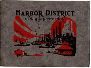 Harbor District Today and Yesterday