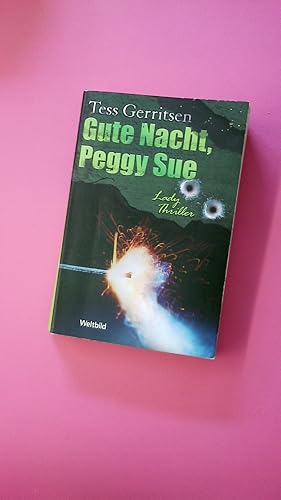 Bild des Verkufers fr GUTE NACHT, PEGGY SUE. Roman zum Verkauf von Butterfly Books GmbH & Co. KG