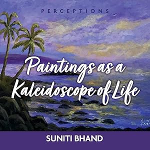 Paintings as a kaleidoscope of life (2) (Perceptions)