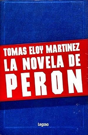 Image du vendeur pour La Novela De Peron (Spanish Edition) mis en vente par Librairie Cayenne
