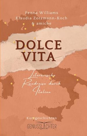 Bild des Verkufers fr Dolce Vita: Literarische Rundreise durch Italien - Kurzgeschichten zum Verkauf von buchlando-buchankauf