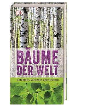 Seller image for Bume der Welt: entdecken, verstehen und schtzen for sale by buchlando-buchankauf