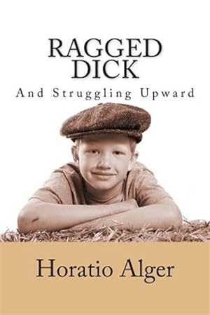 Seller image for Ragged Dick and Struggling Upward for sale by GreatBookPrices