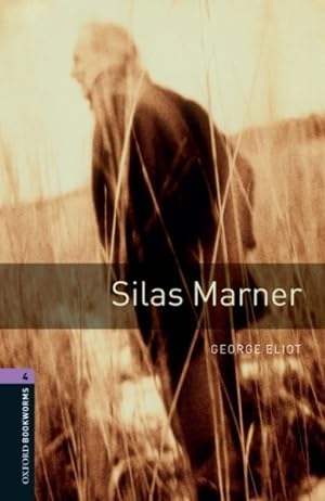 Image du vendeur pour Silas Marner : The Weaver of Raveloe mis en vente par GreatBookPrices