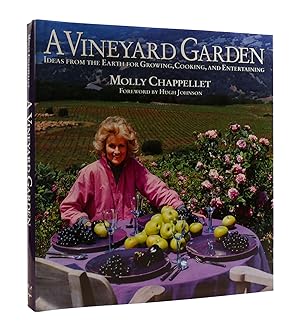 Seller image for A VINEYARD GARDEN Ideas from the Earth for Growing, Cooking, and Entertaining for sale by Rare Book Cellar