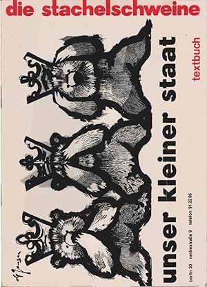 Bild des Verkufers fr Die Stachelschweine: Unser kleiner Staat. Textbuch des 31. Programms zum Verkauf von Schrmann und Kiewning GbR