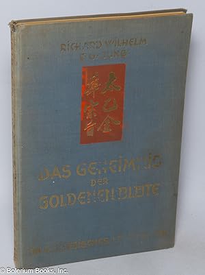 Seller image for Das Geheimnis der Goldenen Blte: ein Chinesisches Lebensbuch for sale by Bolerium Books Inc.