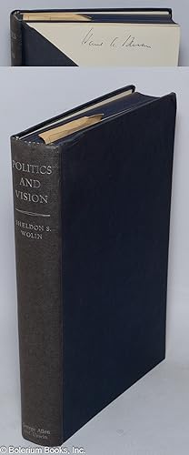 Politics and vision; continuity and innovation in Western political thought