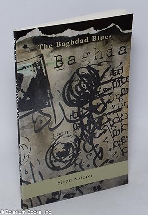 Seller image for The Baghdad Blues: Poems for sale by Bolerium Books Inc.