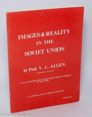 Seller image for Images and Reality in the Soviet Union: A vital contribution to the most urgent problem of our time for sale by Bolerium Books Inc.