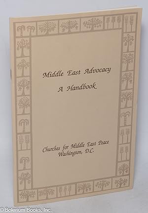 Middle East human rights advocacy; a handbook