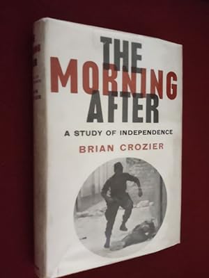 The Morning After - A Study of Independence