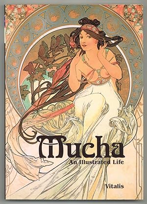 Bild des Verkufers fr Mucha: An Illustrated Life zum Verkauf von Between the Covers-Rare Books, Inc. ABAA