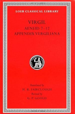 Bild des Verkufers fr Aeneid: Books 7-12. Appendix Vergiliana (Loeb Classical Library 64) zum Verkauf von WeBuyBooks