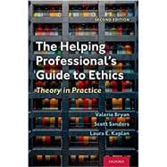 Immagine del venditore per The Helping Professional's Guide to Ethics Theory in Practice venduto da eCampus