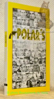 Seller image for Polar's. Almanach du polar, avec 42 photographies de Louis Monier. for sale by Bouquinerie du Varis