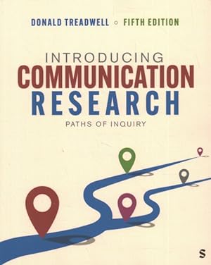 Immagine del venditore per Introducing Communication Research : Paths of Inquiry venduto da GreatBookPrices