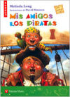 Bild des Verkufers fr Mis Amigos Los Piratas zum Verkauf von AG Library