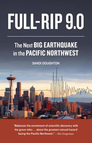 Immagine del venditore per Full-Rip 9.0 : The Next Big Earthquake in the Pacific Northwest venduto da GreatBookPrices