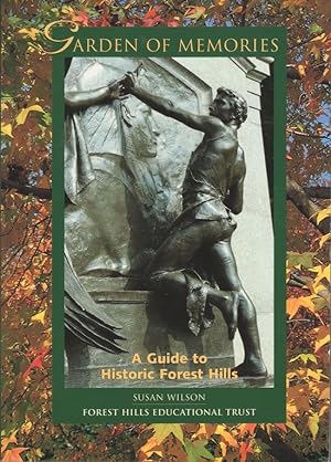 Garden of Memories: A Guide to Historic Forest Hills