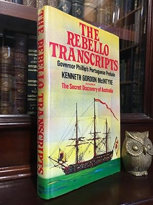 Imagen del vendedor de The Rebello Transcripts: Governor Phillip's Portuguese Prelude. a la venta por Time Booksellers