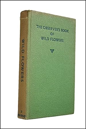 Bild des Verkufers fr The Observer's Book of Wild Flowers zum Verkauf von WeBuyBooks