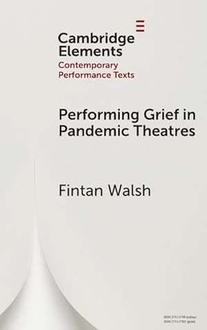 Bild des Verkufers fr Performing Grief in Pandemic Theatres zum Verkauf von AHA-BUCH GmbH