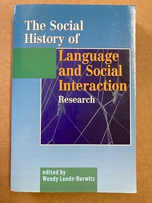 Bild des Verkufers fr The Social History of Language and Social Interaction Research. zum Verkauf von Plurabelle Books Ltd