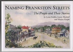 Seller image for Naming Frankston Streets. The People and Their Stories. for sale by Time Booksellers