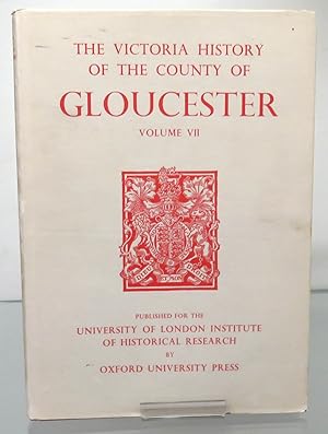 Immagine del venditore per The Victoria History Of The Counties Of England. A History Of Gloucestershire Volume VII venduto da St Marys Books And Prints
