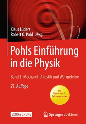 Imagen del vendedor de Pohls Einfhrung in die Physik: Band 1: Mechanik, Akustik und Wrmelehre a la venta por Studibuch