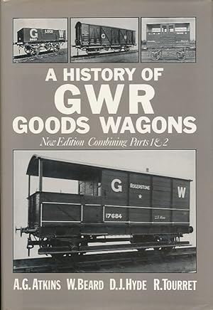 Bild des Verkufers fr A History of GWR Goods Wagons. Combined Volume zum Verkauf von Barter Books Ltd