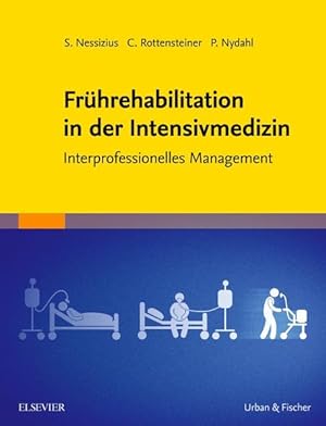 Bild des Verkufers fr Frhrehabilitation in der Intensivmedizin: Interprofessionelles Management zum Verkauf von Studibuch